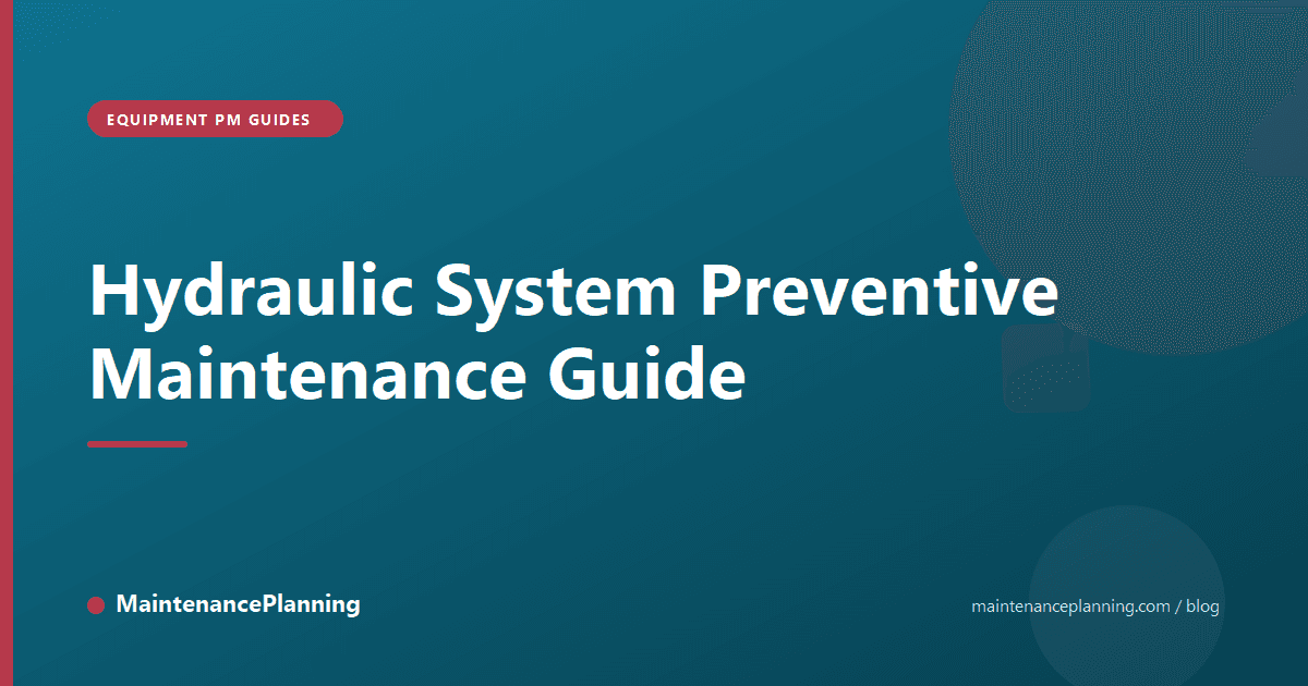 Hydraulic System Preventive Maintenance Guide