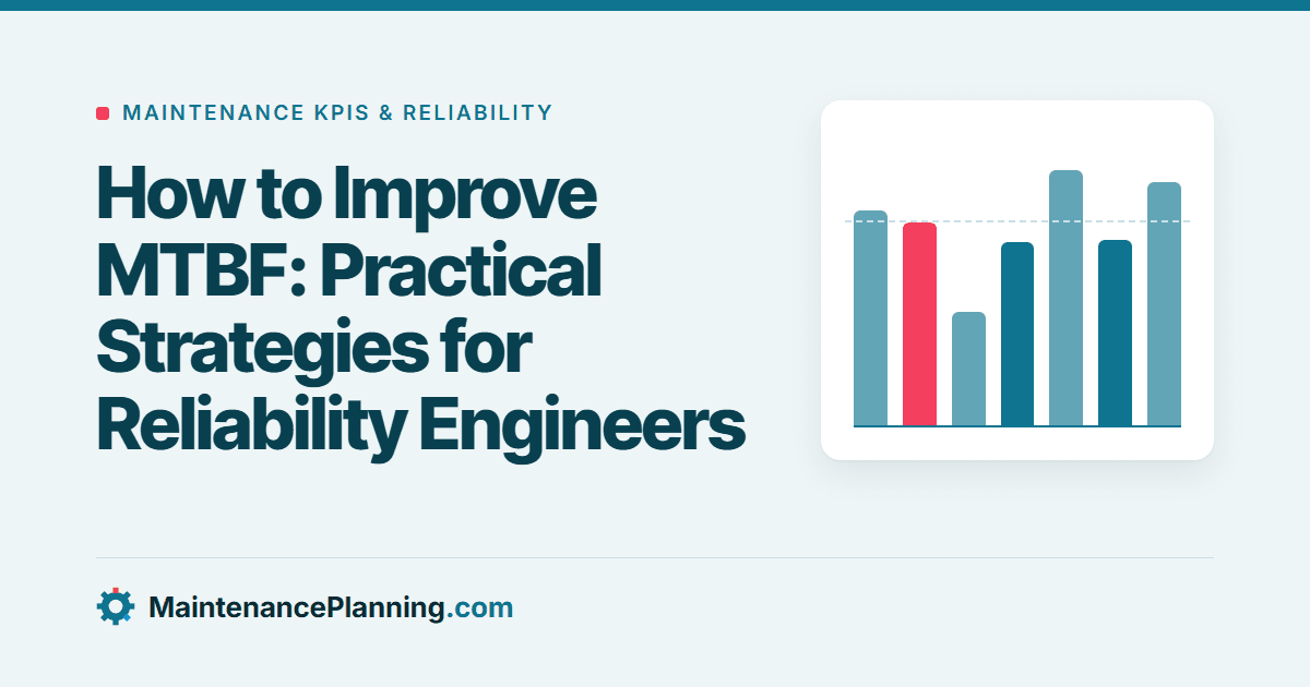 How to Improve MTBF: Practical Strategies for Reliability Engineers
