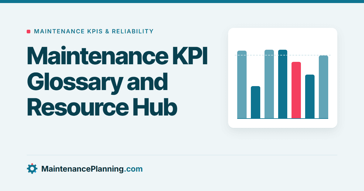 Maintenance KPI Glossary and Resource Hub