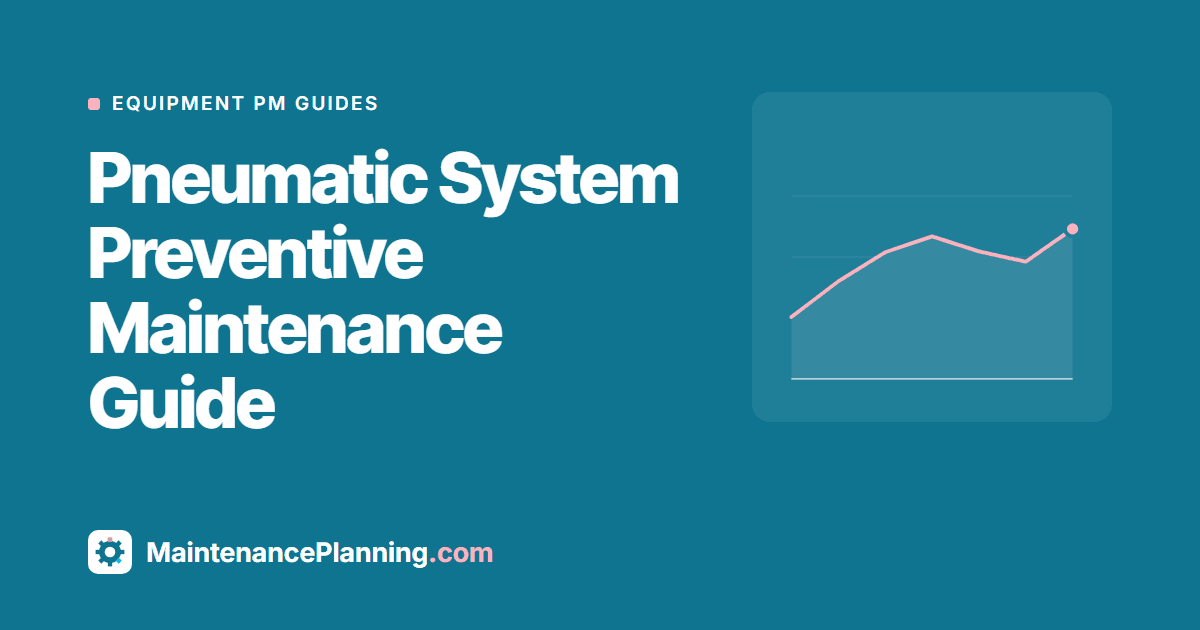 Pneumatic System Preventive Maintenance Guide