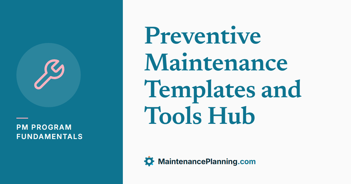 Preventive Maintenance Templates and Tools Hub