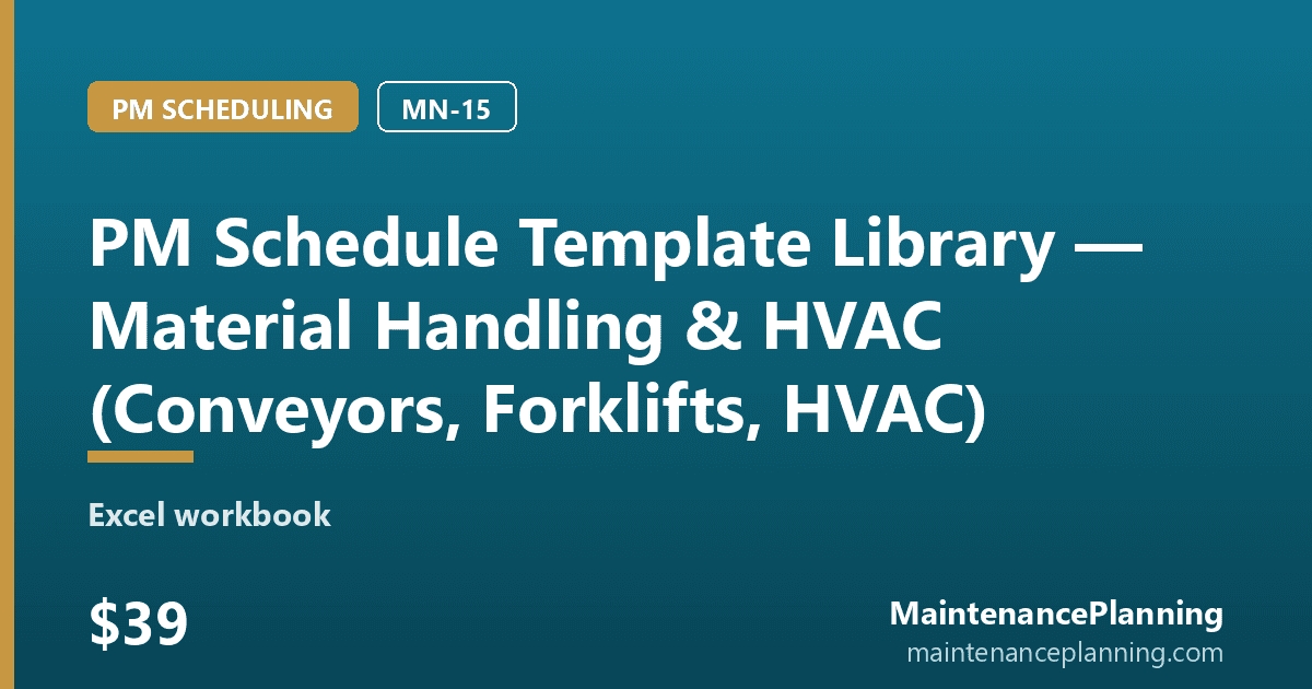 PM Schedule Template Library — Material Handling & HVAC (Conveyors, Forklifts, HVAC)